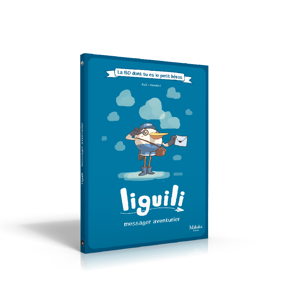 La BD dont tu es le petit héros - Liguili messager aventurier