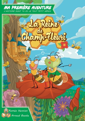 Ma Première Aventure - La Reine du Champ-Fleuri