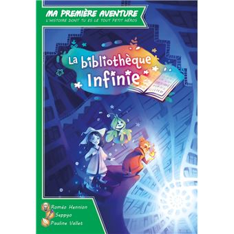 Ma Première Aventure - La Bibliothèque Infinie